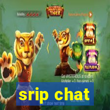 srip chat